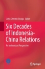 Image for Six Decades of Indonesia-China Relations: An Indonesian Perspective