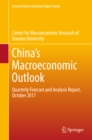 Image for China&#39;s Macroeconomic Outlook: Quarterly Forecast and Analysis Report, October 2017