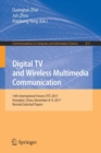 Image for Digital TV and Wireless Multimedia Communication : 14th International Forum, IFTC 2017, Shanghai, China, November 8-9, 2017, Revised Selected Papers