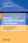 Image for Digital TV and Wireless Multimedia Communication: 14th International Forum, IFTC 2017, Shanghai, China, November 8-9, 2017, Revised selected papers