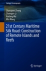 Image for 21st Century Maritime Silk Road: Construction of Remote Islands and Reefs