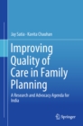 Image for Improving Quality of Care in Family Planning: A Research and Advocacy Agenda for India