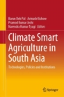 Image for Climate smart agriculture in South Asia  : technologies, policies and institutions