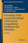 Image for Proceedings of the Second International Conference on Computational Intelligence and Informatics : ICCII 2017