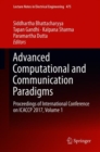 Image for Advanced Computational and Communication Paradigms : Proceedings of International Conference on ICACCP 2017, Volume 1