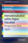 Image for Internationalization Within Higher Education: Perspectives from Japan