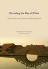Image for Decoding the rise of China: Taiwanese and Japanese perspectives