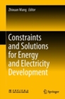 Image for Constraints and solutions for energy and electricity development