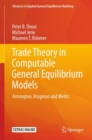 Image for Trade Theory in Computable General Equilibrium Models: Armington, Krugman and Melitz