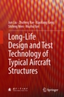 Image for Long-Life Design and Test Technology of Typical Aircraft Structures