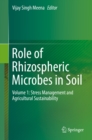 Image for Role of Rhizospheric Microbes in Soil.: (Stress Management and Agricultural Sustainability)