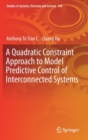 Image for A Quadratic Constraint Approach to Model Predictive Control of Interconnected Systems