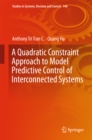 Image for Quadratic Constraint Approach to Model Predictive Control of Interconnected Systems : 148