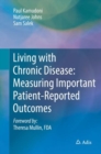 Image for Living with Chronic Disease: Measuring Important Patient-Reported Outcomes