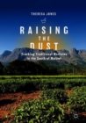 Image for Raising the dust  : tracking traditional medicine in the south of Malawi
