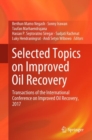 Image for Selected Topics On Improved Oil Recovery: Transactions of the International Conference On Improved Oil Recovery, 2017