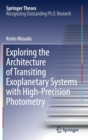 Image for Exploring the Architecture of Transiting Exoplanetary Systems with High-Precision Photometry