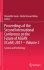 Image for Proceedings of the Second International Conference on the Future of ASEAN (ICoFA) 2017 – Volume 2 : Science and Technology