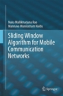 Image for Sliding Window Algorithm for Mobile Communication Networks