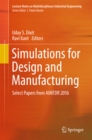 Image for Simulations for design and manufacturing: select papers from AIMTDR 2016