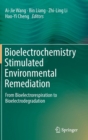 Image for Bioelectrochemistry Stimulated Environmental Remediation : From Bioelectrorespiration to Bioelectrodegradation