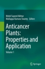 Image for Anticancer plants: Properties and Application: Volume 1