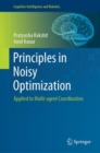 Image for Principles in Noisy Optimization: Applied to Multi-agent Coordination