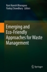 Image for Emerging and Eco-Friendly Approaches for Waste Management