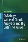Image for CABology: value of cloud, analytics and big data trio wave