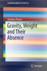 Image for Gravity, Weight and Their Absence
