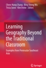Image for Learning Geography Beyond the Traditional Classroom: Examples from Peninsular Southeast Asia