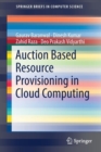 Image for Auction Based Resource Provisioning in Cloud Computing