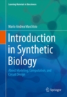 Image for Introduction to Synthetic Biology : About Modeling, Computation, and Circuit Design