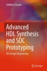 Image for Advanced HDL Synthesis and SOC Prototyping: RTL Design Using Verilog