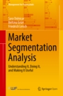 Image for Market segmentation analysis: understanding it, doing it, and making it useful