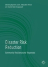 Image for Disaster risk reduction: community resilience and responses