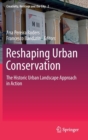Image for Reshaping urban conservation  : the historic urban landscape approach in action