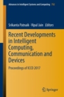 Image for Recent developments in intelligent computing, communication and devices: proceedings of ICCD 2017 : 752