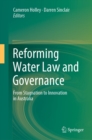 Image for Reforming Water Law and Governance: From Stagnation to Innovation in Australia