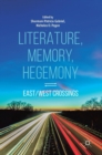 Image for Literature, Memory, Hegemony