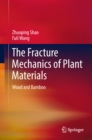 Image for Fracture Mechanics of Plant Materials: Wood and Bamboo