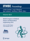 Image for World Congress on Medical Physics and Biomedical Engineering 2018 : June 3-8, 2018, Prague, Czech Republic (Vol.3)