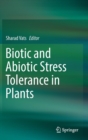 Image for Biotic and Abiotic Stress Tolerance in Plants