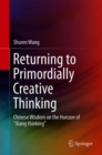 Image for Returning to Primordially Creative Thinking