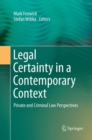 Image for Legal Certainty in a Contemporary Context : Private and Criminal Law Perspectives