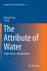 Image for The Attribute of Water : Single Notion, Multiple Myths