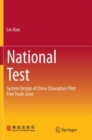 Image for National Test : System Design of China (Shanghai) Pilot Free Trade Zone