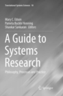 Image for A Guide to Systems Research : Philosophy, Processes and Practice