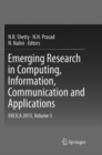 Image for Emerging Research in Computing, Information, Communication and Applications : ERCICA 2015, Volume 3