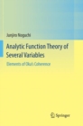 Image for Analytic Function Theory of Several Variables : Elements of Oka&#39;s Coherence